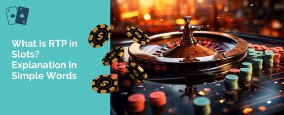 What is RTP in Slots?